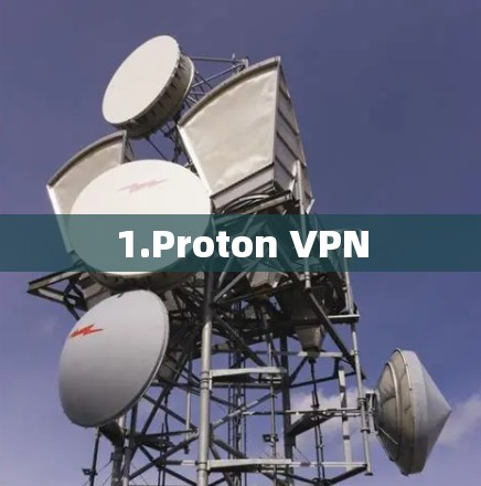 1.Proton VPN